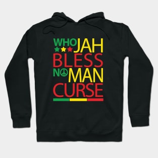 Who Jah Bless No Man Curse Hoodie